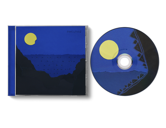 You Can't Eat the Moon and Be a Werewolf Too - CD
