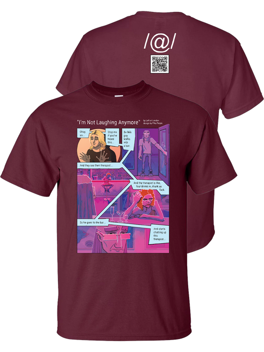 Left at London - I'm Not Laughing Anymore T-Shirt